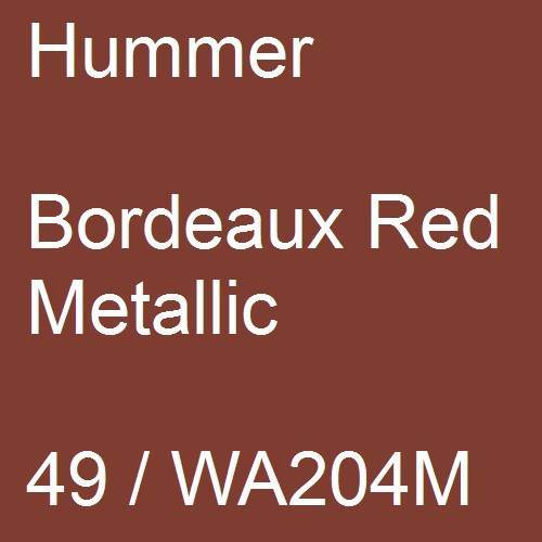 Hummer, Bordeaux Red Metallic, 49 / WA204M.